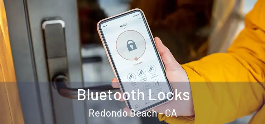 Bluetooth Locks Redondo Beach - CA