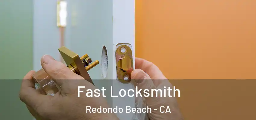  Fast Locksmith Redondo Beach - CA