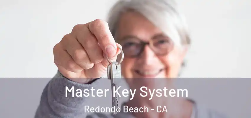 Master Key System Redondo Beach - CA