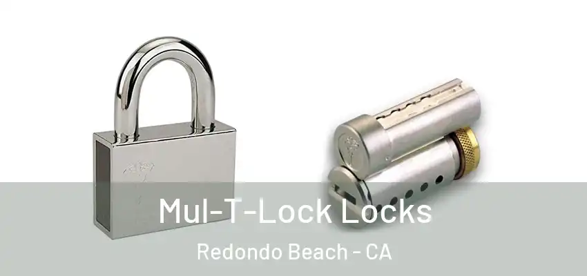  Mul-T-Lock Locks Redondo Beach - CA