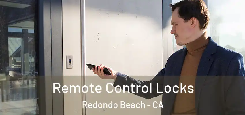  Remote Control Locks Redondo Beach - CA