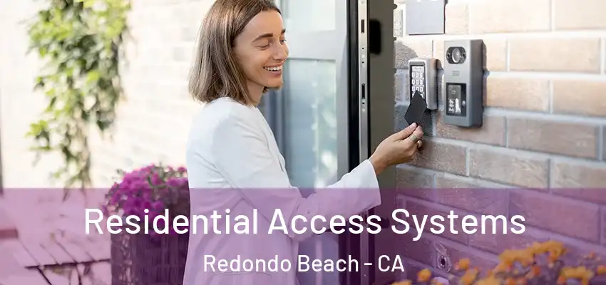  Residential Access Systems Redondo Beach - CA